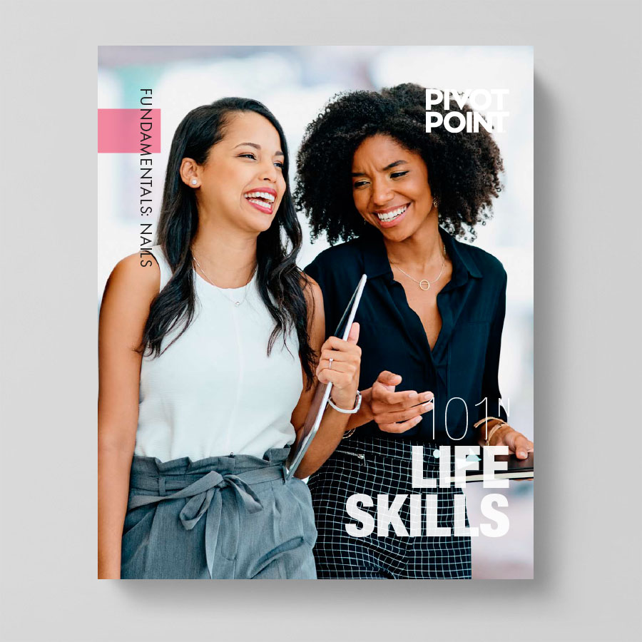 Pivot Point Fundamentals: Nails 101N - Life Skills