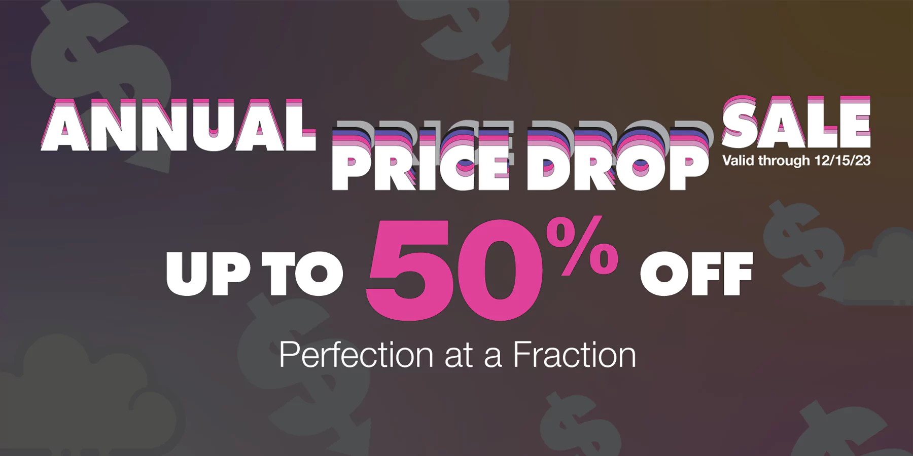 2023 Price Drop Sale Ending Soon